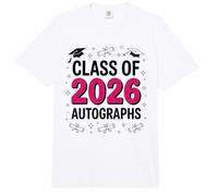 Escribe mi Clase DE 2026 Último día de Firma de Escuela AUTOGRAFO Comfort Colors Adult Heavyweight T-Shirt