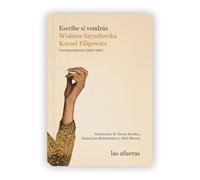 Escribe si vendrás: Correspondencias (1967-1978) (Las afueras)