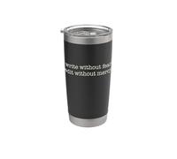 ESCRIBE SIN MIEDO. EDITAR SIN MISERICORDIA. Escritor Escritura Meme Vaso térmico de acero inoxidable de doble pared