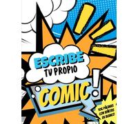 ESCRIBE TU PROPIO COMIC.: 106 PÁGINAS CON VIÑETAS EN BLANCO.