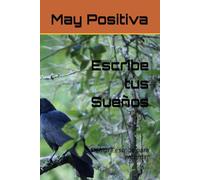 Escribe tus Sueños: Siempre escribe para recordar