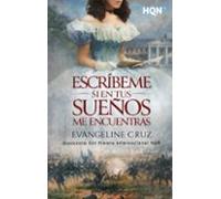 Escríbeme si en tus sueños me encuentras (HQN)