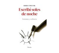 Escribí soles de noche: Literatura y resiliencia (fuera de colección)