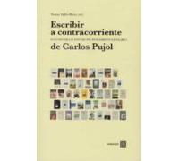 Escribir A Contracorriente. Fuentes Para El Estudio Del Pensamiento Li