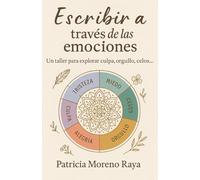 Escribir a través de las emociones: Taller de escritura emocional