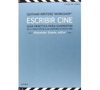 Escribir cine: Guía práctica para guionistas de la famosa escuela de escritores de Nueva York (Fuera de campo)