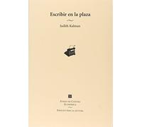 Escribir En La Plaza (Espacios Para La Lectura)