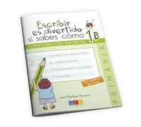 Escribir es divertido si sabes cómo 1B (Niños de 6 a 7 años)