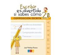 Escribir Es Divertido Si Sabes Como 2b