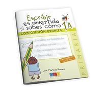 Escribir es divertido si sabes como. Cuaderno 1A / Editorial GEU / 1º Primaria / Mejora la composición escrita / Recomendado como repaso