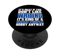 Escribir es para gente inteligente Autor Escritor divertido PopSockets PopGrip Adhesivo