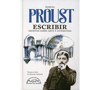 Escribir: Escritos Sobre Arte Y Literatura