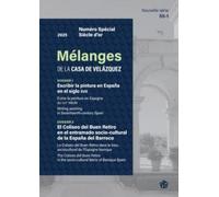 Escribir la pintura en España en el Siglo de Oro / El Coliseo del Buen Retiro en el entramado socio-cultural de la España del Barroco: 55-1 (Mélanges de la Casa de Velázquez)