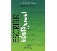Escribir Literatura Infantil y Juvenil: Manual de escritura (VOCES / LITERATURA)