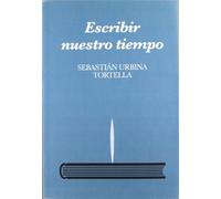 Escribir nuestro tiempo