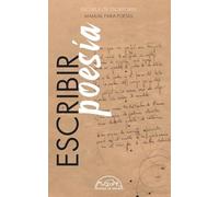 Escribir poesía: Manual para poetas