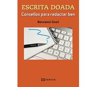 Escrita doada: Consellos para redactar ben (DIDÁCTICA E LINGUA)