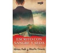 Escrito Con Sangre Y Seda (ebook)
