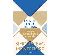 Escrito en la historia: Cartas que cambiaron el mundo (Tiempo de Historia)
