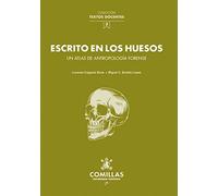 Escrito En Los Huesos. Un Atlas De antropología forense: 3 (Textos docentes)
