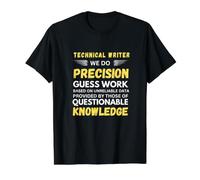 Escritor Técnico Hacemos Precisión Adivina Trabajo Camiseta gráfica económica, Hombre, Negro, L