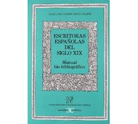 Escritoras españolas del siglo XIX .: Manual Bio-Bibliografico: 3 (NUEVA BIBLIOTECA DE ERUDICION Y CRITICA)