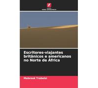 Escritores-viajantes britânicos e americanos no Norte de África
