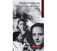 Escritos autobiográficos. Delirios. Poemas (1928-1990) vol. VI: volumen VI. Obras completas