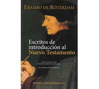 Escritos de introducción al Nuevo Testamento | Erasmo De Rotterdam , Inmaculada Delgado Jara, Victoriano Pastor Julián