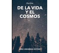 Escritos de la Vida y el Cosmos