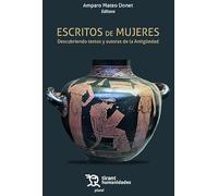 Escritos de mujeres. Descubriendo textos y autoras de la Antigüedad (Plural)
