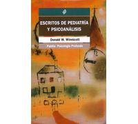 Escritos de pediatría y psicoanálisis: 206 (Psicología profunda)