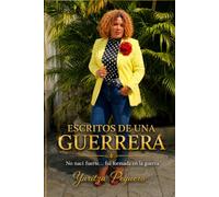 Escritos de una Guerrera: No nací fuerte… fui formada en la guerra