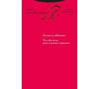 Escritos. Discursos Edificantes - Volumen 5: Tres discursos para ocasiones supuestas (ESTRUCTURAS Y PROCESOS - FILOSOFIA)
