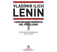 Escritos económicos (1893-1899) 1. Contenido económico del populismo: 1209 (Siglo XXI de España General)