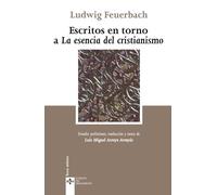 Escritos en torno a La esencia del cristianismo (Clásicos - Clásicos del Pensamiento)