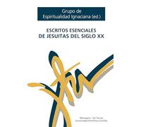 Escritos Esenciales De Jesuitas Del Siglo Xx