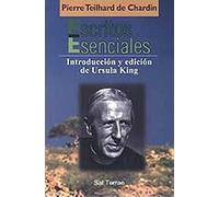 Escritos Esenciales - Pierre Teilhard de Chardin: Introducción y Edición de Ursula King: 130 (El Pozo de Siquén)