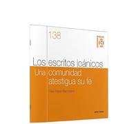 ESCRITOS JOANICOS, LOS. UNA COMUNIDAD AT: Cuaderno Biblico 138 (Cuadernos Bíblicos)