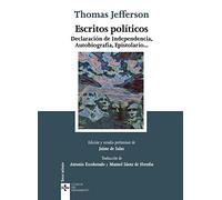 Escritos políticos: Declaración de Independencia, Autobiografía, Epistolario ... (Clásicos - Clásicos del Pensamiento)