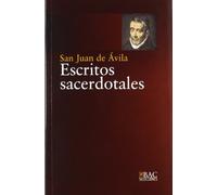 Escritos sacerdotales. San Juan De Avila (BAC SELECCIONES)