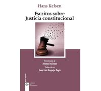 Escritos sobre Justicia constitucional (Clásicos - Clásicos del Pensamiento)