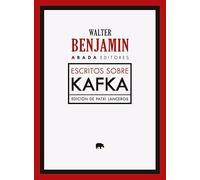 Escritos sobre Kafka (LECTURAS DE TEORIA LITERARIA)