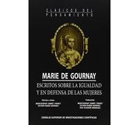 Escritos sobre la igualdad y en defensa de las mujeres (Clásicos del Pensamiento)
