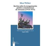 Escritos sobre la reorganización político-constitucional de Alemania (1918-1919) (Clásicos - Clásicos del Pensamiento)