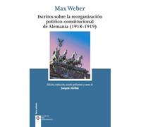 Escritos sobre la reorganización político-constitucional de Alemania (1918-1919) (Clásicos - Clásicos del Pensamiento)