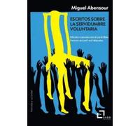 Escritos sobre la servidumbre voluntaria | Miguel Abensour, Jordi Riba