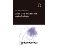ESCRITS SOBRE DECOLONIALITAT EN CLAU FEMINISTA | Sabine Heiss