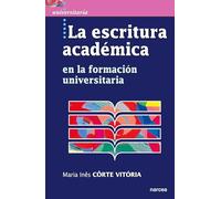 ESCRITURA ACADÉMICA: En la formación universitaria: 49