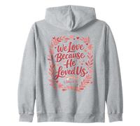 Escritura Cristiana Que Amamos Porque él Nos amó Sudadera con Capucha